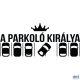 a-parkolo-kiralya-matrica